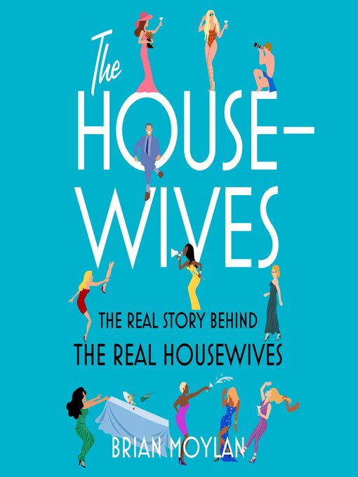 Title details for The Housewives by Brian Moylan - Available